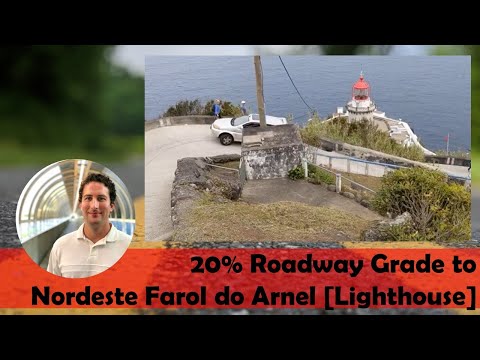 20% Roadway Grade to Nordeste Farol do Arnel [Lighthouse] on São Miguel Island, Azores