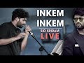 Inkem Inkem Inkem Kavale Live By Sid Sriram Rhythm 2019