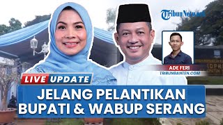 Pemkab Serang Matangkan Persiapan Pelantikan Bupati dan Wakil Bupati Terpilih
