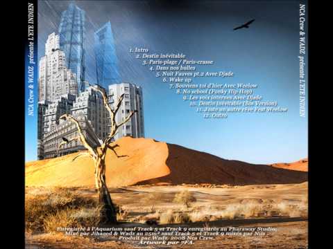 N.C.A Crew & Wadz - Souviens Toi D'hier ( Remember Back in the Days ) feat. Weelow