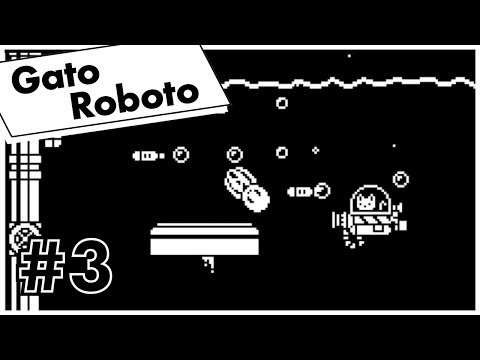 Gato Roboto - Retro Cat Metroidvania [Part 3]
