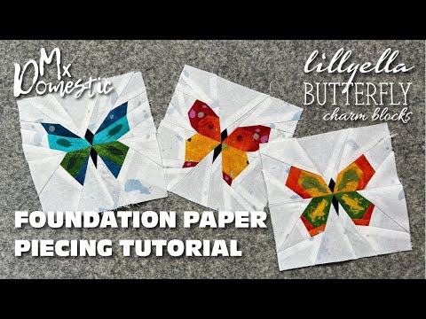 Foundation Paper Piecing Quilt Piecing - Lillyella's Butterfly Charm Blocks with Mx Domestic