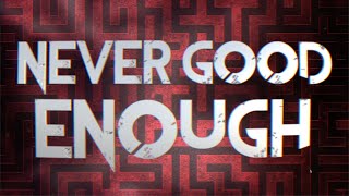 Cover art for Never Good Enough