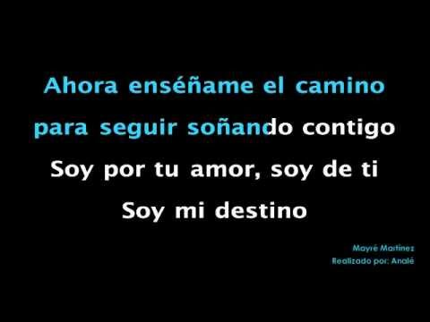 Mayré Martínez - Soy Mi Destino LETRA