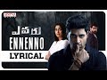 Ennenno Lyrical || Evaru Songs || Adivi Sesh || Regina Cassandra || Naveen Chandra