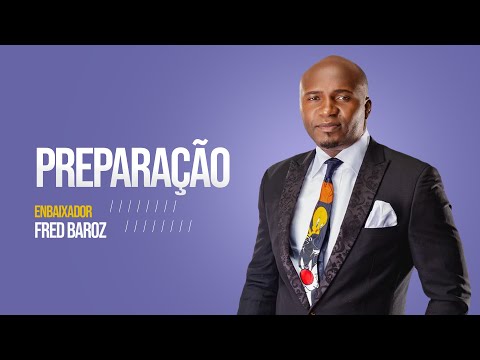 APOSTOLO FRED BAROZ I PREPARAÇÃO