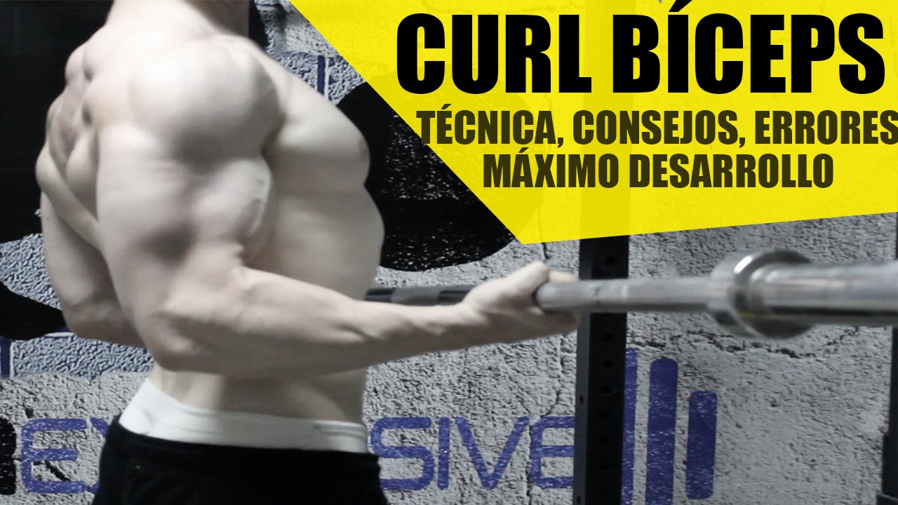 CURL DE BICEPS: TÉCNICA PARA EL MÁXIMO DESARROLLO DEL BÍCEPS (EJECUCIÓN, TRUCOS, CONSEJOS, ERRORES…)