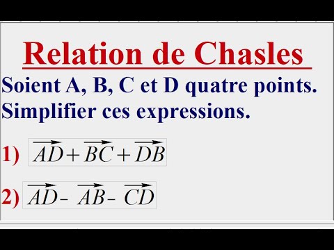 Comment appliquer la relation de Chasles ?