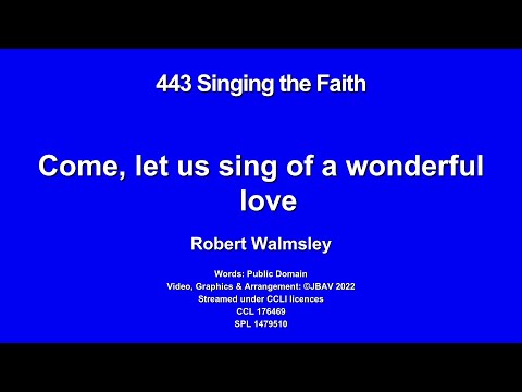 StF 443 - Come let us sing of a wonderful love