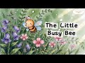 The Little Busy Bee Calm Storybook Read Aloud By Palazzo Bubs