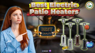 5 BEST Electric Patio Heaters for Cozy Nights