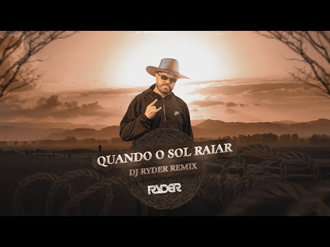 QUANDO O SOL RAIAR VENHA ME ENCONTRAR (FUNK REMIX) - DJ RYDER E RENANZIN PRESSÃO