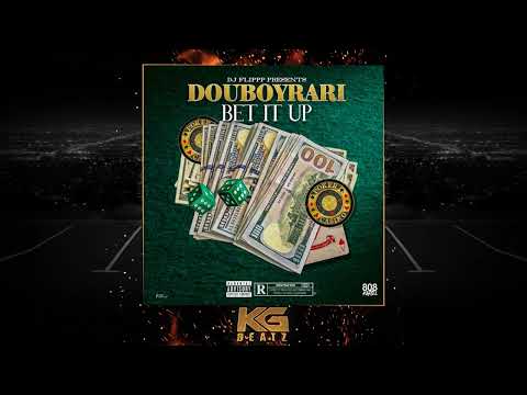 DouboyRari x DJ Fllppp - Bet It Up