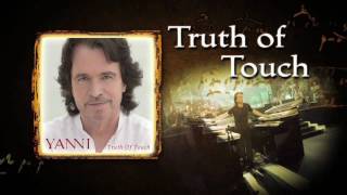 Yanni -  Truth Of Touch