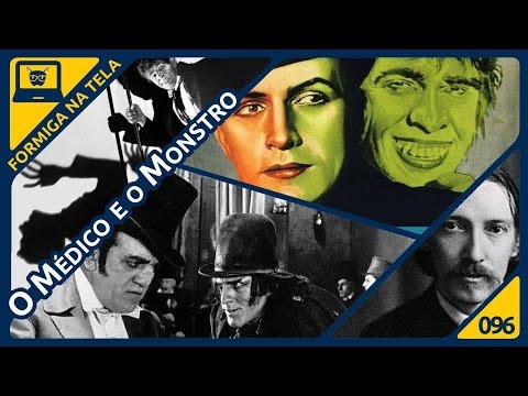 O Médico e o Monstro de Robert L. Stevenson I Formiga na Tela - 96