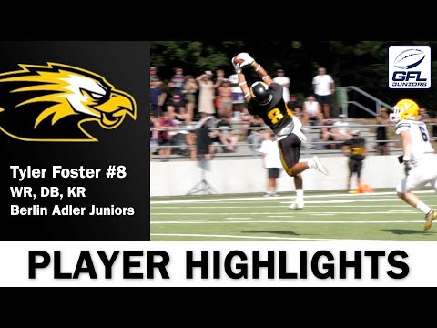 PLAYER HIGHLIGHTS | Tyler Foster #8 | WR, DB, KR | Berlin Adler | GFL Juniors Semi Final | 2022