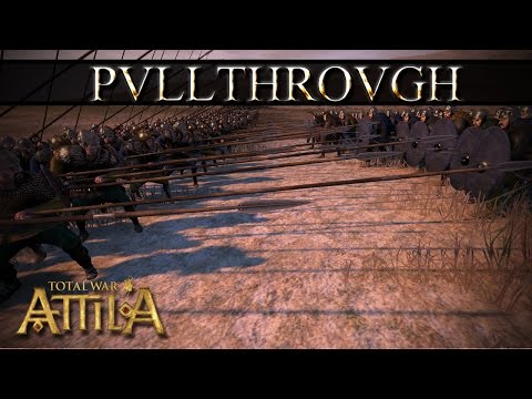 Total War Attila Mechanics - Pullthrough