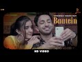 BAATEIN Official Video PALAASH MUCHHAL YASSER DESAI TANUSHKA BHATT ABHISHEKH KHAN