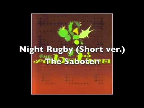 The Saboten - Night Rugby (Preview)