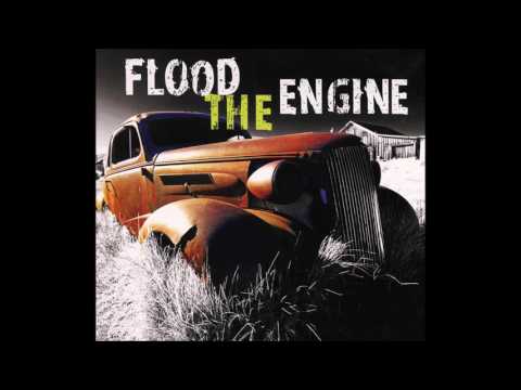 Flood The Engine - Flood The Engine