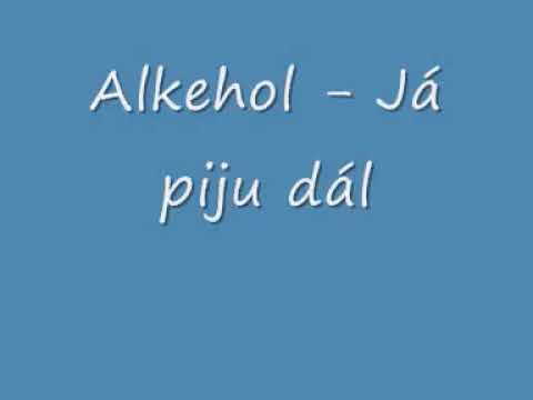 Alkehol - Já piju dál