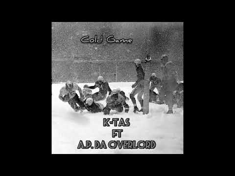 K-Tas feat. A.P. Da Overlord - Cold Game