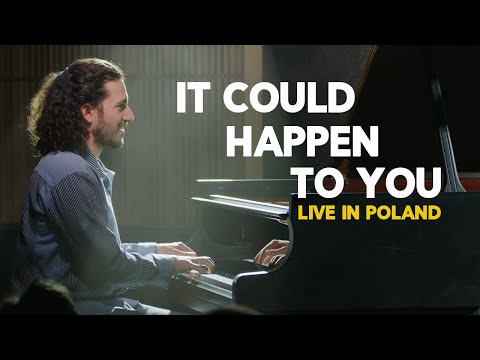 It Could Happen To You  -  Live in Warsaw