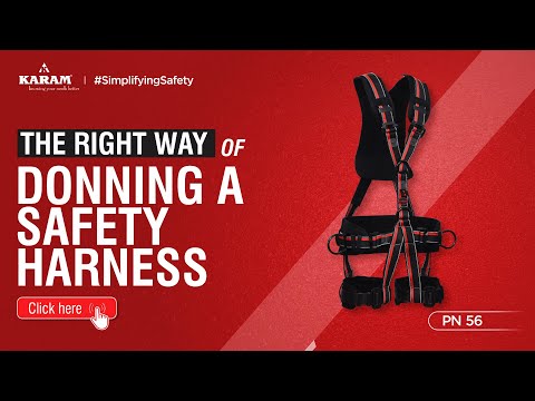 How to Properly Don a Safety Harness | KARAM PN 56 | Fall Protection & Height Safety Guide