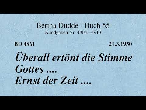 BD 4861 - ÜBERALL ERTÖNT DIE STIMME GOTTES .... ERNST DER ZEIT ....
