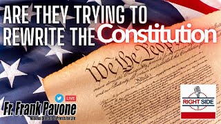 PFL-Are they Trying to re-write the Constitution? Join me in Praying for America, 9/17/2021