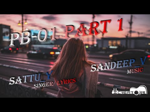 Satvir Singh PB 01 Rap Song Part 1