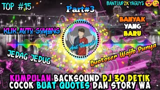 Download lagu KUMPULAN LAGU DJ 30 DETIK TERBARU 2020 COCOK BUAT QUOTES DAN STORY WA mp3