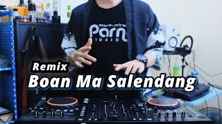 Download lagu BOAN MA SALENDANG (DJ PARNA) DJ BATAK mp3