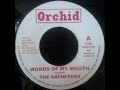 The Gatherers - Words Of My Mouth + Dub