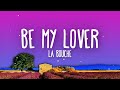 La Bouche Be My Lover Lyrics