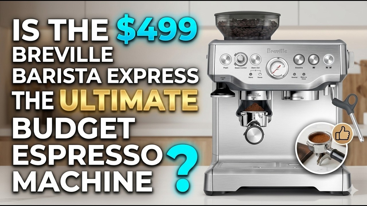 Is the $499 Breville Barista Express the Ultimate Budget Espresso Machine?