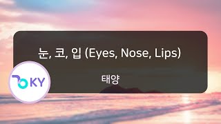 Download lagu [KY ENTERTAINMENT] 눈, 코, 입 (Eyes, Nose, Lips) - 태양 (KY.78018) / KY Karaoke mp3