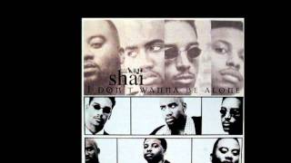 shai - I Don&#39;t Wanna Be Alone (Soulpower Mix)