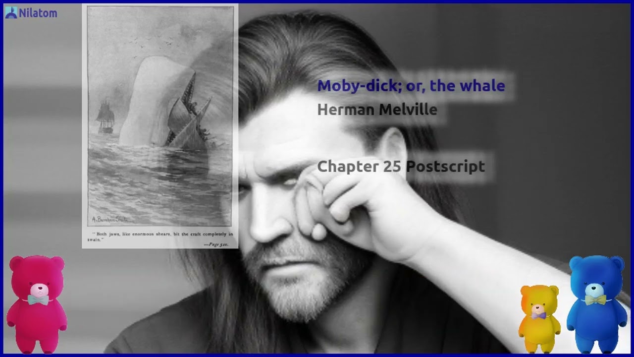 Moby-dick; or, the whale【 Chapter 25 Postscript 】