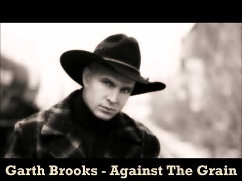 Garth Brooks - Against The Grain