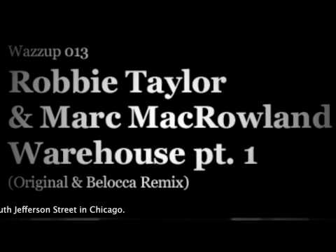 Robbie Taylor & Marc MacRowland - Warehouse (Belocca mix)