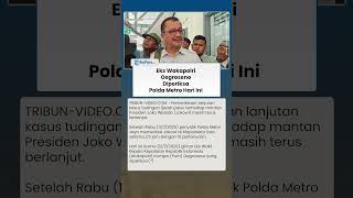Setelah Jokowi Diperiksa 2,5 Jam, Kini Giliran Eks Wakapolri Oegroseno Dipanggil Polda Metro Jaya