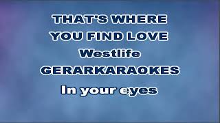 That&#39;s where you find love - Westlife - Karaoke