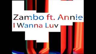 Zambo feat.  Annie - I Wanna Luv (Mix 1) (Italodance 1995)