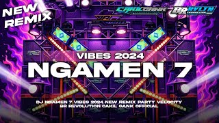 Download lagu DJ NGAMEN 7 VIBES 2024 NEW REMIX PARTY VELOCITY BR REVOLUTION FEAT CAKIL GANK mp3 Download lagu DJ NGAMEN 7 VIBES 2024 NEW REMIX PARTY VELOCITY BR REVOLUTION FEAT CAKIL GANK mp3