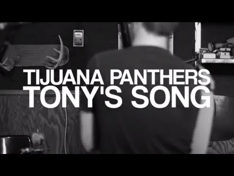 Tijuana Panthers - Tony's Song - FILTER Magazine Presents