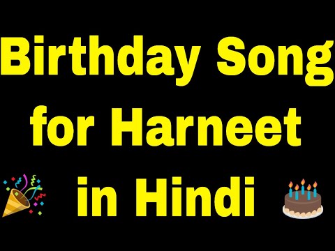 Birthday Song for Harneet - Happy Birthday Song for Harneet