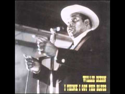 Willie Dixon - I Just Want To Make Love To You