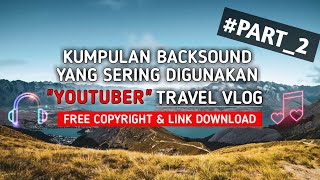 Download lagu Kumpulan no copyright Backsound traveling PART2... mp3