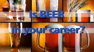 Is Beer In Your Career? video